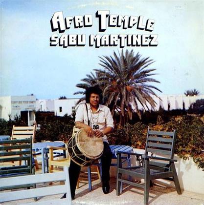 Sabu Martinez - Afro Temple (2018 Reissue, LP)