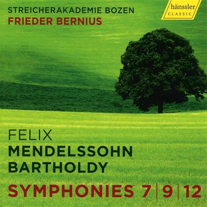 Felix Mendelssohn-Bartholdy (1809-1847), Frieder Bernius & Streichakademie Bozen - Symphonien Nr. 7, 9, 12