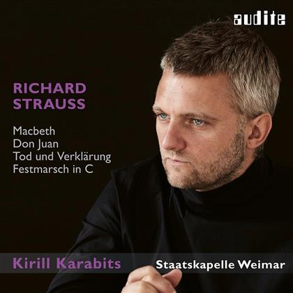 R. Strauss, Richard Strauss (1864-1949), Kirill Karabits & Staatskapelle Weimar - Macbeth / Don Juan / Tod Und Verklärung