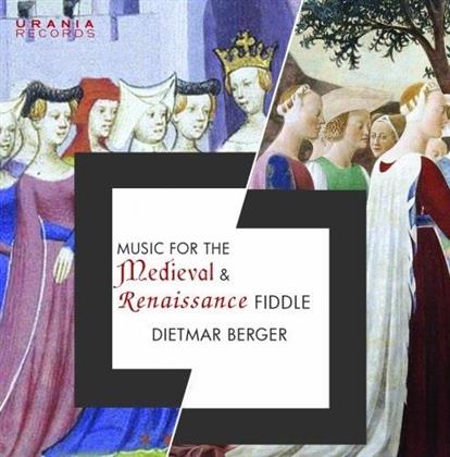 Dietmar Berger - Musik Für Mittelalterliche und Renaissance-Fidel