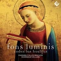 Dominique Villard & Ensemble Gilles Binchois - Fons Luminis - Codex Las Huelgas