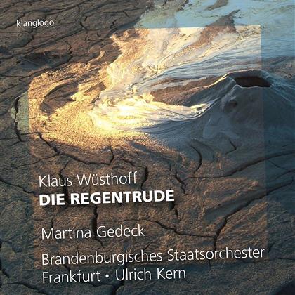 Klaus Wüsthoff, Ulrich Kern & Brandenburgisches Staatsorchester Frankfurt - Die Regentrude