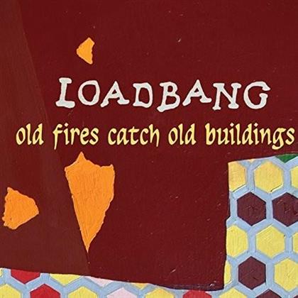 Brook & Loadbang - Old Fires Catch Old Buildings