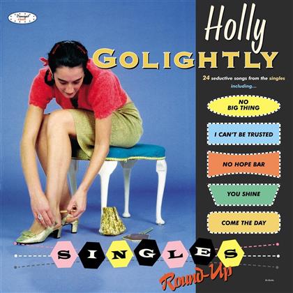 Holly Golightly - Singles Round Up (2018 Reissue, Digipack)