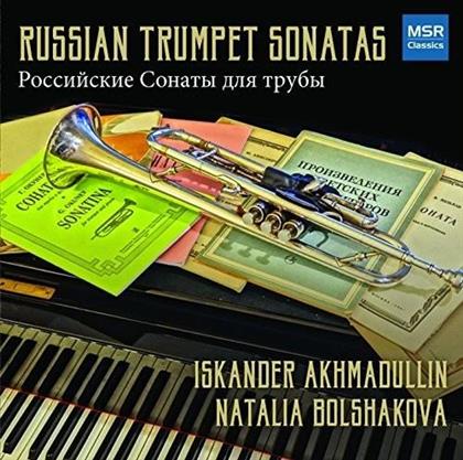 Isander Akhmadullin & Natalia Bolshakova - Russian Trumpet Sonatas