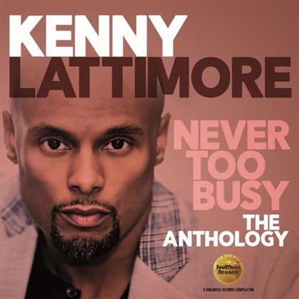 Kenny Lattimore - Never Too Busy - The Anthology (2 CDs)