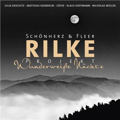 Schönherz & Fleer - Rilke Projekt - Wunderweisse Nächte