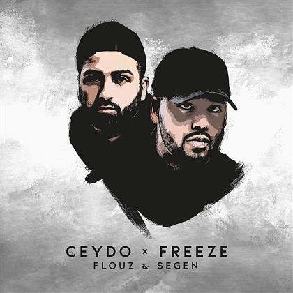 Ceydo & Freeze - Flouz & Segen