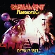Parliament & Funkadelic - Detroit 1977