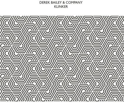 Derek Bailey & Company - Klinker