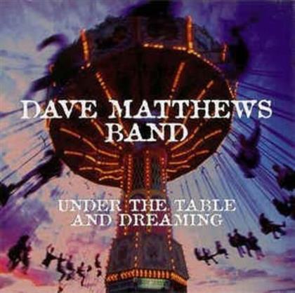 Dave Matthews - Under The Table & Dreaming (2018 Reissue, LP + Digital Copy)