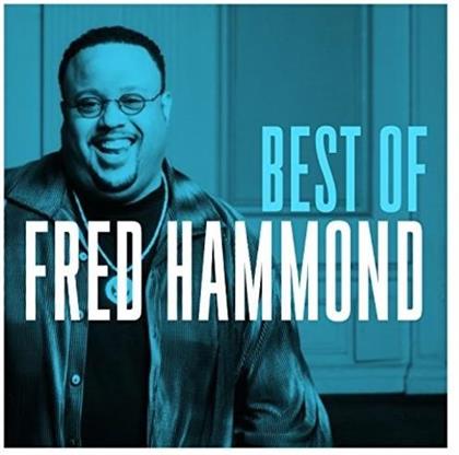 Fred Hammond - Very Best Of Fred Hammond