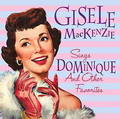Gisele MacKenzie - Gisele Mackenzie Sings Dominique & Other Favorites