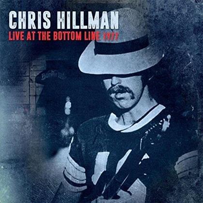 Chris Hillman - Live At The Bottom Line 1977