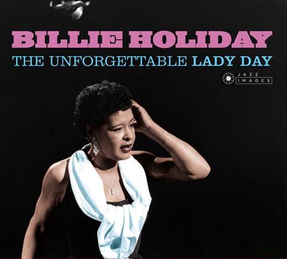 Billie Holiday - Unforgettable Lady Day (Jazz Images)