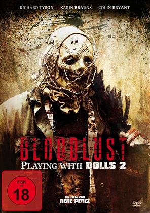 Bloodlust - Playing with Dolls 2 (2016)