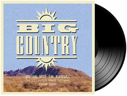 Big Country - We're Not In Kansas Vol 3 (2 LPs)