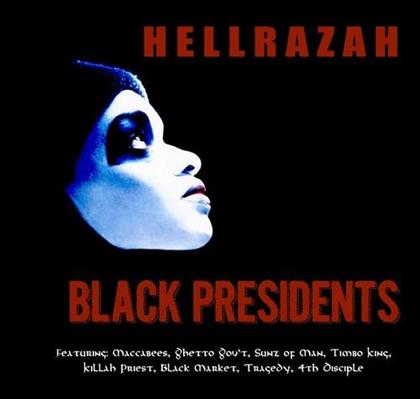 Hell Razah - Black Presidents