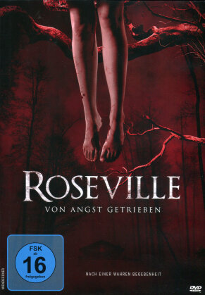 Roseville - Von Angst getrieben (2013)
