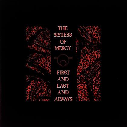 The Sisters Of Mercy - First And Last & Always (2018 Reissue, LP)