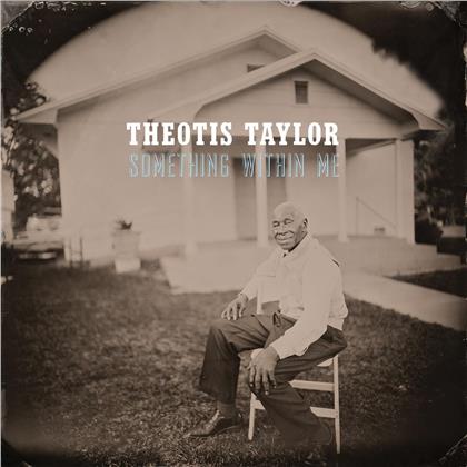 Theotis Taylor - Something Within Me (LP)