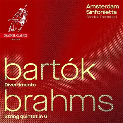 Amsterdam Sinfonietta, Candida Thompson, Béla Bartók (1881-1945) & Johannes Brahms (1833-1897) - Divertimento / String Quartet In G