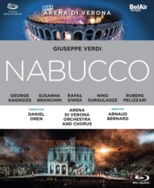 Orchestra dell'Arena di Verona, Daniel Oren & George Gagnidze - Verdi - Nabucco (Bel Air Classique)
