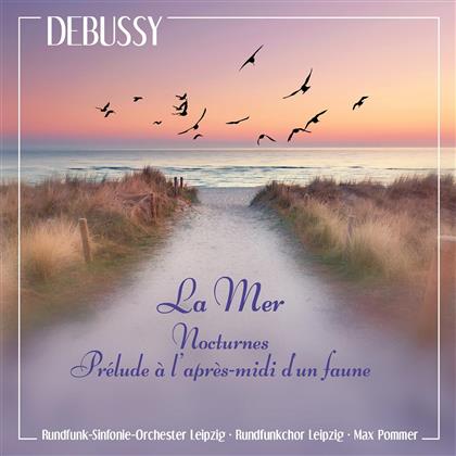 Claude Debussy (1862-1918), Max Pommer & Rundfunk-Sinfonie Orchester Leipzig - La Mer