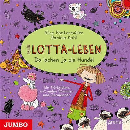 Katinka Kultscher - Mein Lotta-Leben - 014: Da Lachen Ja Die Hunde