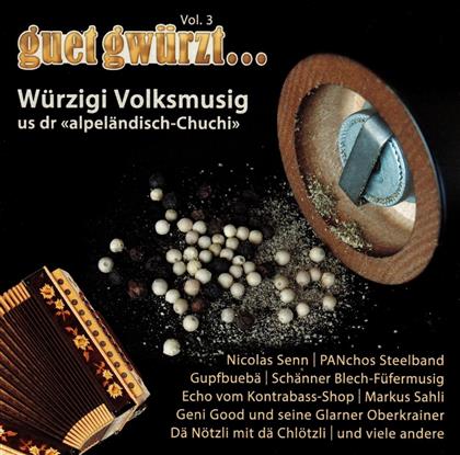 Guet Gwürzt... Vol. 3