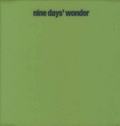 Nine Days Wonder - --- (2018 Reissue, LP)