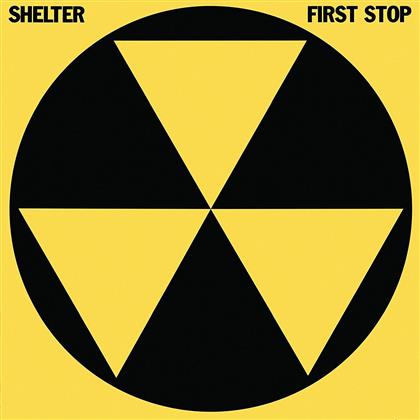 Shelter - First Stop (Rockcandy Edition, Remastered)