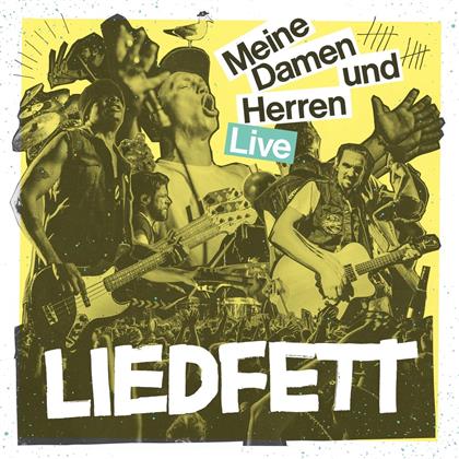 Liedfett - Meine Damen und Herren (Live)