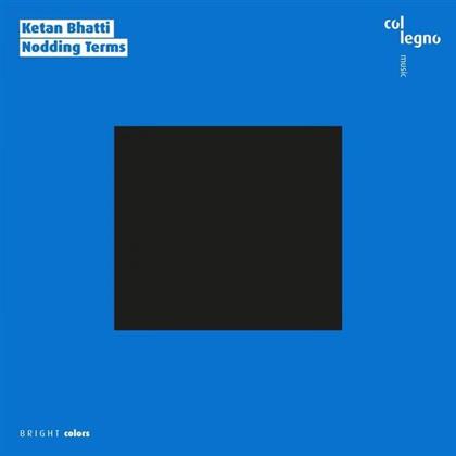 Bhatti Ketan & Ensemble Adapter - Nodding Terms (2 LPs)