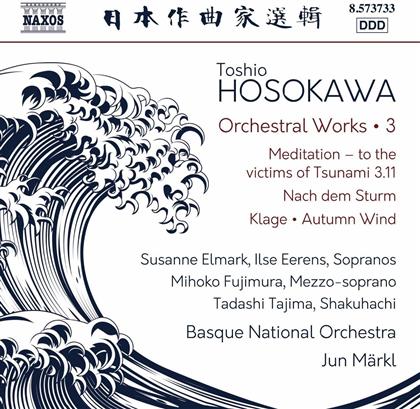 Toshio Hosokawa (*1955), Jun Märkl & Orchestre National Basque - Orchestral Works Vol. 3