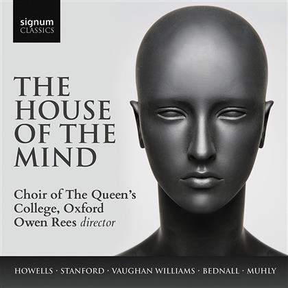 Owen Rees, The Bad And The Queen The Good, Herbert Howells (1892-1983), Ralph Vaughan Williams (1872-1958), David Bednall, … - Howells. Bednall. Vaughan Williams. Muhly: The House Of The Mind