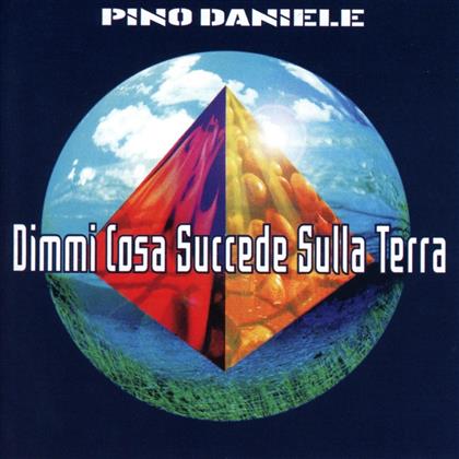 Pino Daniele - Dimmi Cosa Succede Sulla Terra (Versione Rimasterizzata)