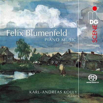 Karl-Andreas Kolly & Felix Mikhailovich Blumenfeld (1863-1931) - Piano Music / Klaviermusik (Hybrid SACD)
