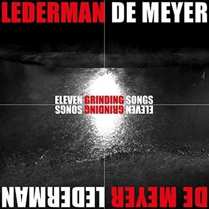 Jean-Marc Lederman & Jean-Luc De Meyer - Eleven Grinding Songs (Limited To 300 Copies, LP)