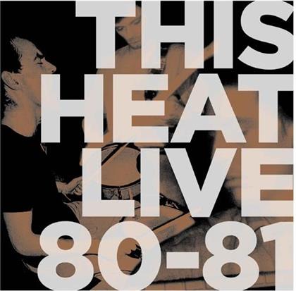 This Heat - Live 80 - 81 (Remastered, LP)