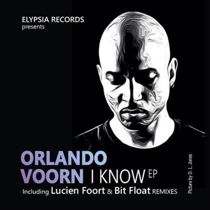 Orlando Voorn - I Know (12" Maxi)