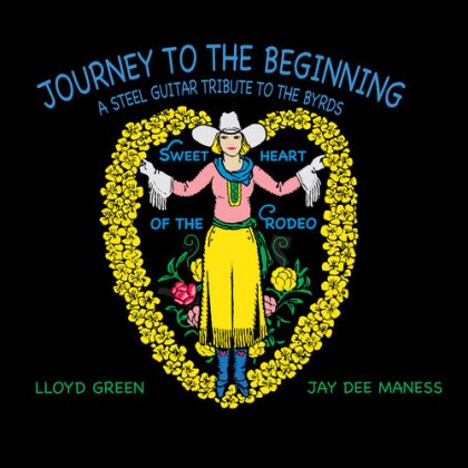 Lloyd Green & Jay Dee Maness - Journey To The Beginning: Tribute To The Byrds