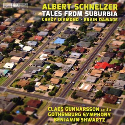 Albert Schnelzer (*1972), Benjamin Shwartz, Claes Gunnarsson & Gothenburg Symphony - Tales From Suburbia (SACD)