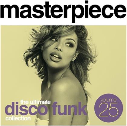 Masterpiece The Ultimate Disco Funk Collection Vol. 25