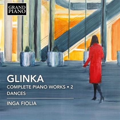 Michail Glinka (1804-1857) & Inga Fiolia - Complete Piano Works 2 - Dances