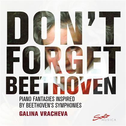 Ludwig van Beethoven (1770-1827) & Galina Vracheva - Don't Forget Beethoven - Piano Fantasies inspired (2 CDs)