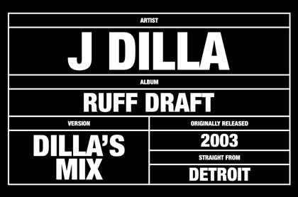 J Dilla (Jay Dee) - Ruff Draft: Dilla's Mix