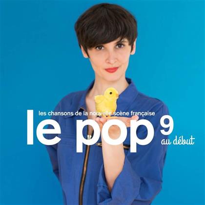 Le Pop 9 - Au Début (2 LPs + Digital Copy)