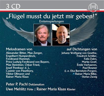Peter P. Pachl, Uwe Mehlitz & Rainer Maria Klaas - Fluegel Musst Du Jetzt Mir Geben - Melodramen auf Dichtungen
