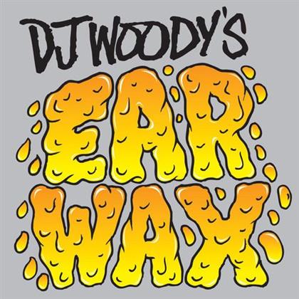 DJ Woody - Ear Wax (7" Single)